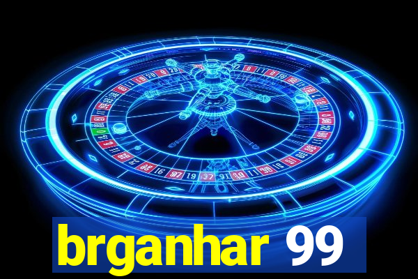 brganhar 99